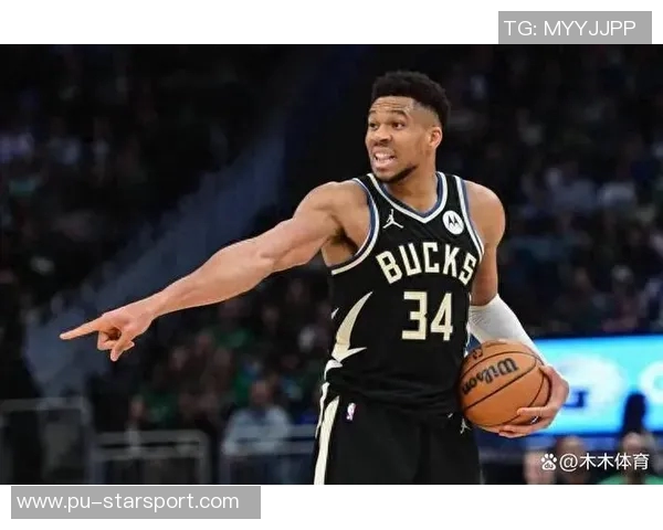 字母哥向队友透露有意加盟尼克斯或将被交易的想法